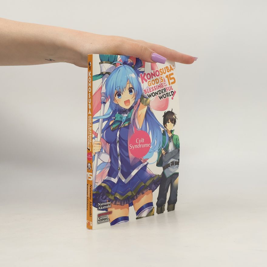 Natsume Akatsuki Konosuba. God's Blessing on This Wonderful World!, Vol. 15