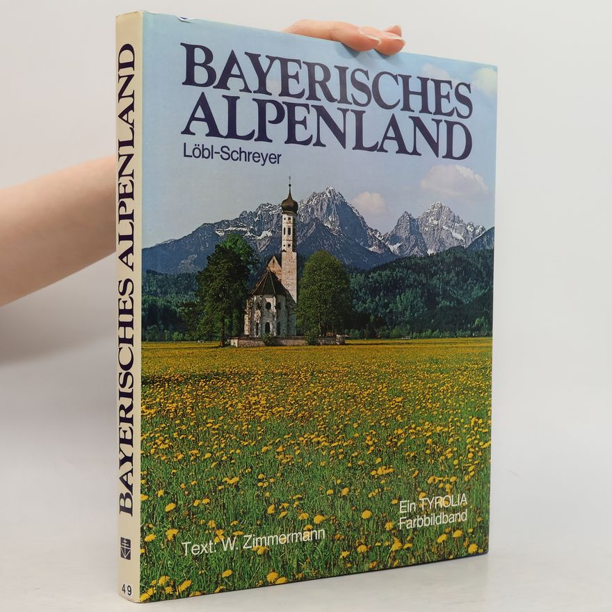 Helmut Schreyer Bayerisches Alpenland