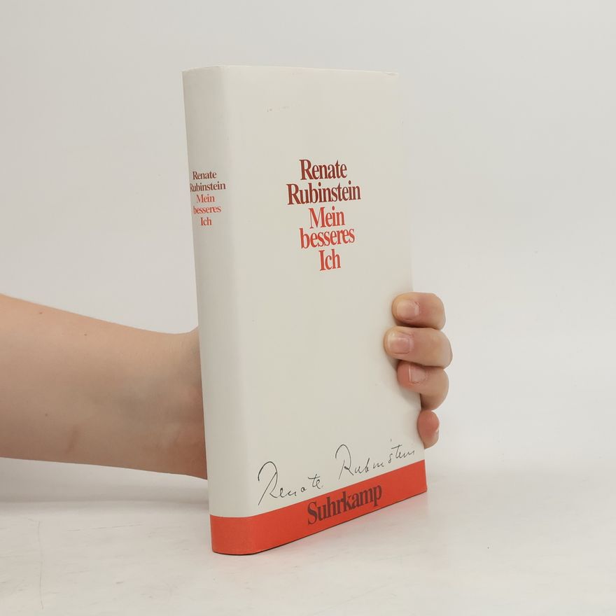 Renate Rubinstein Mein besseres Ich