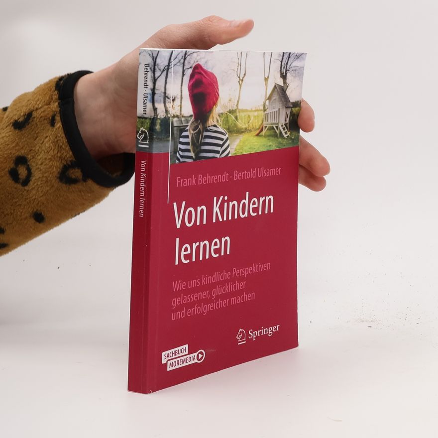 Frank Behrendt Von Kindern lernen