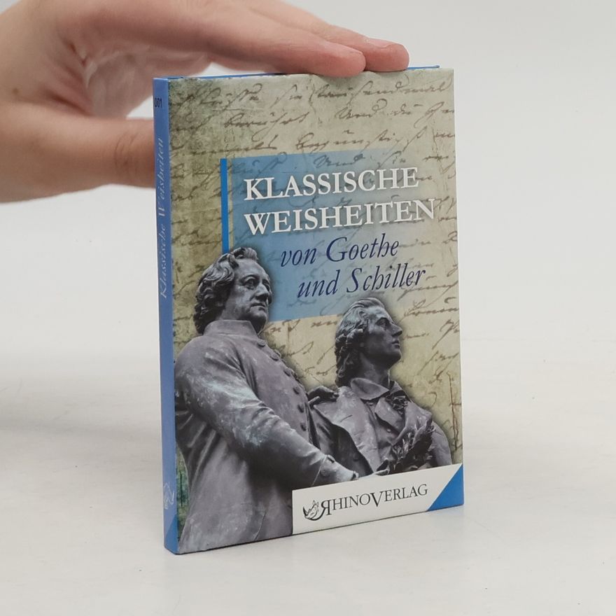Johann Wolfgang von Goethe Klassische Weisheiten
