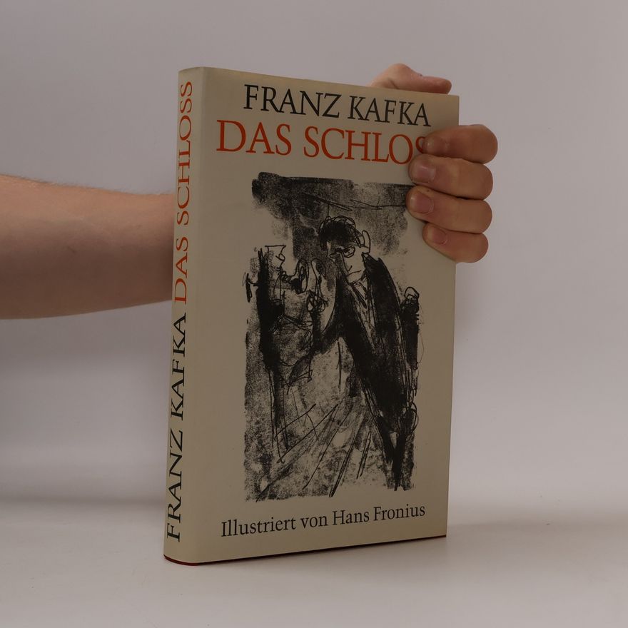Franz Kafka Das Schloss
