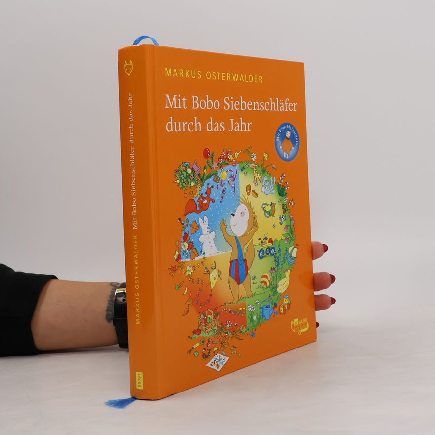 Marcus Osterwalder Mit Bobo Siebenschläfer durch das Jahr