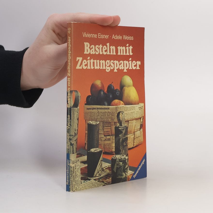 Adelle Weiss Basteln mit Zeitungspapier