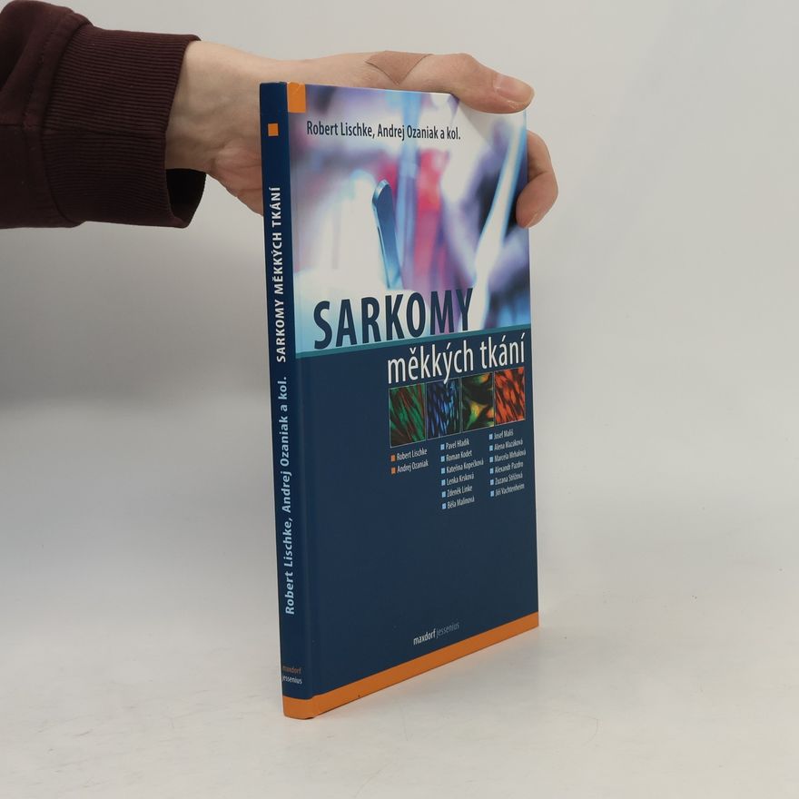 Andrej Ozaniak Sarkomy měkkých tkání