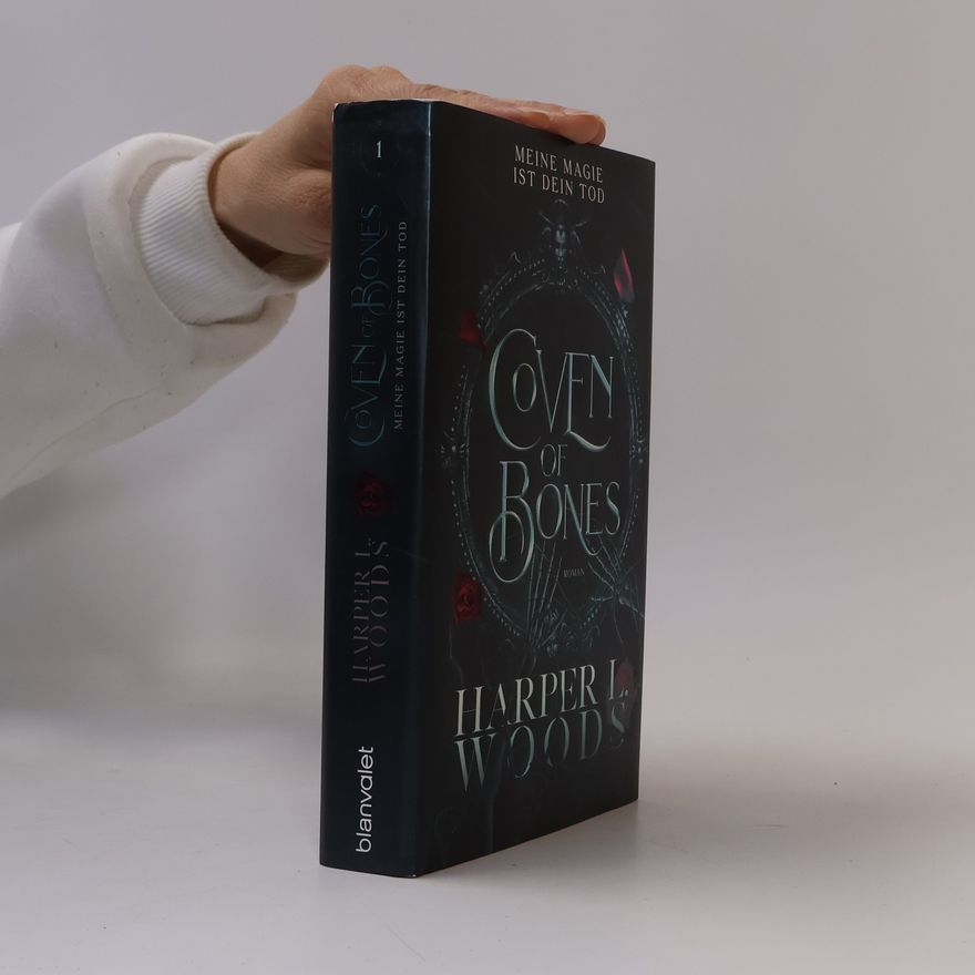 Harper L. Woods Coven of Bones 1. Meine Magie ist dein Tod