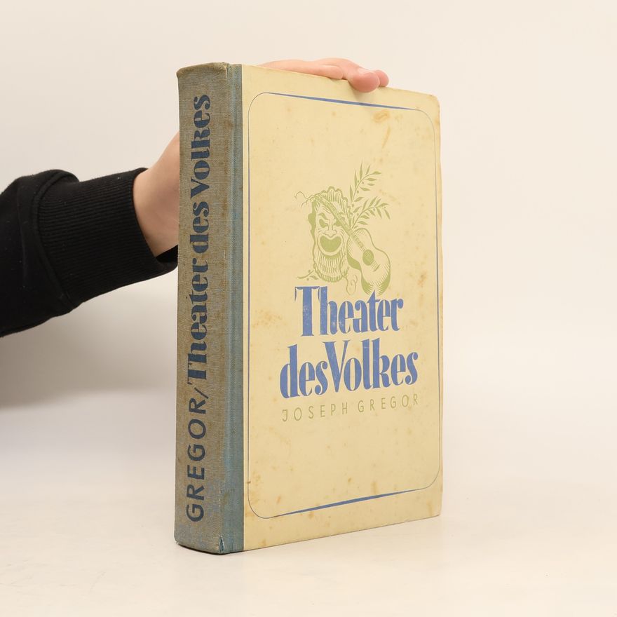Joseph Gregor Theater des Volkes