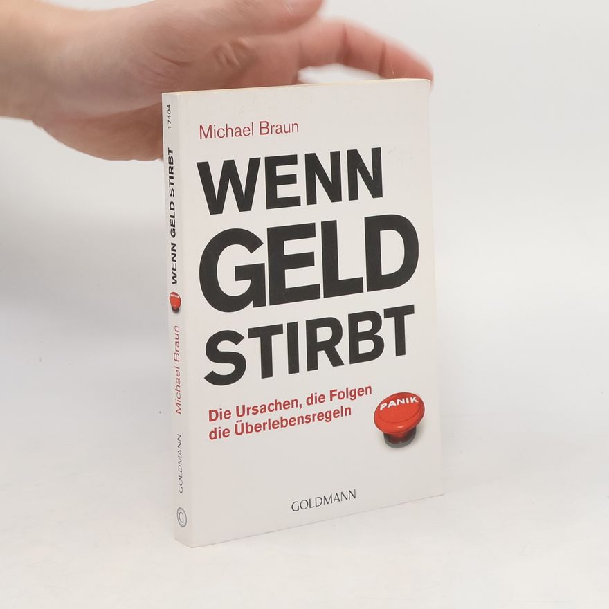 Michael Braun Alexander Wenn Geld stirbt