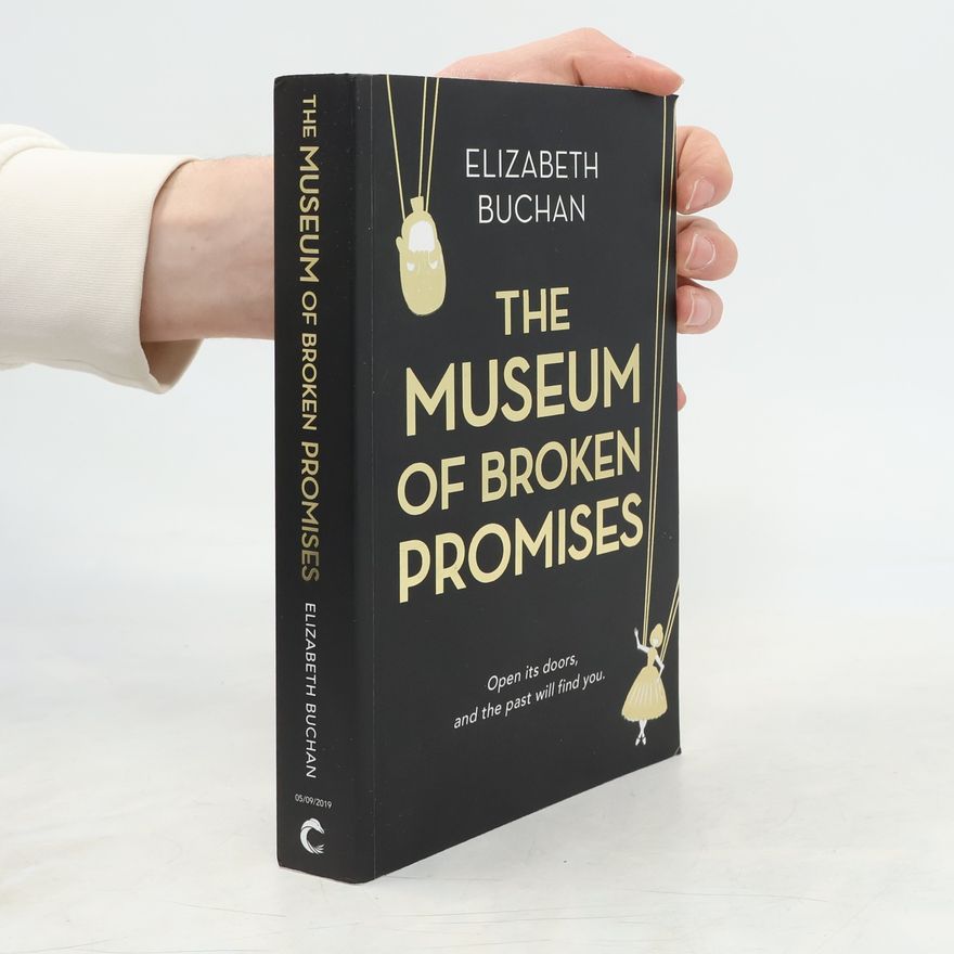 Elizabeth Buchan The Museum of Broken Promises
