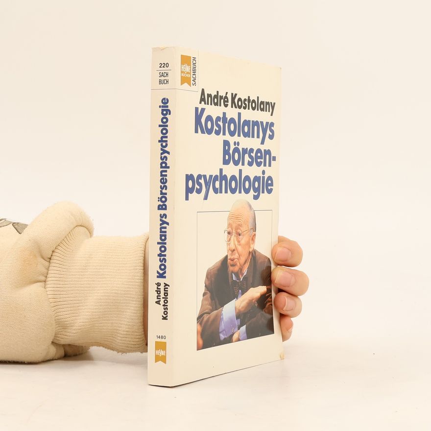 André Kostolany Kostolanys Börsenpsychologie