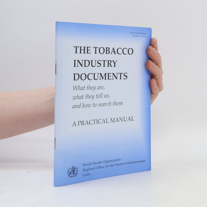 Autorenkollektiv The Tobacco Industry Documents