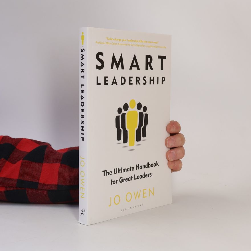 Jo Owen Smart Leadership