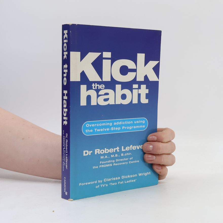 Robert Lefever Kick the Habit
