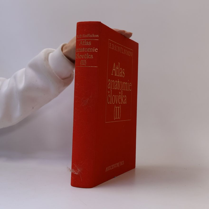 R. D. Sinělnikov Atlas anatomie člověka, II. díl, Nauka o vnitřních orgánech a cévách