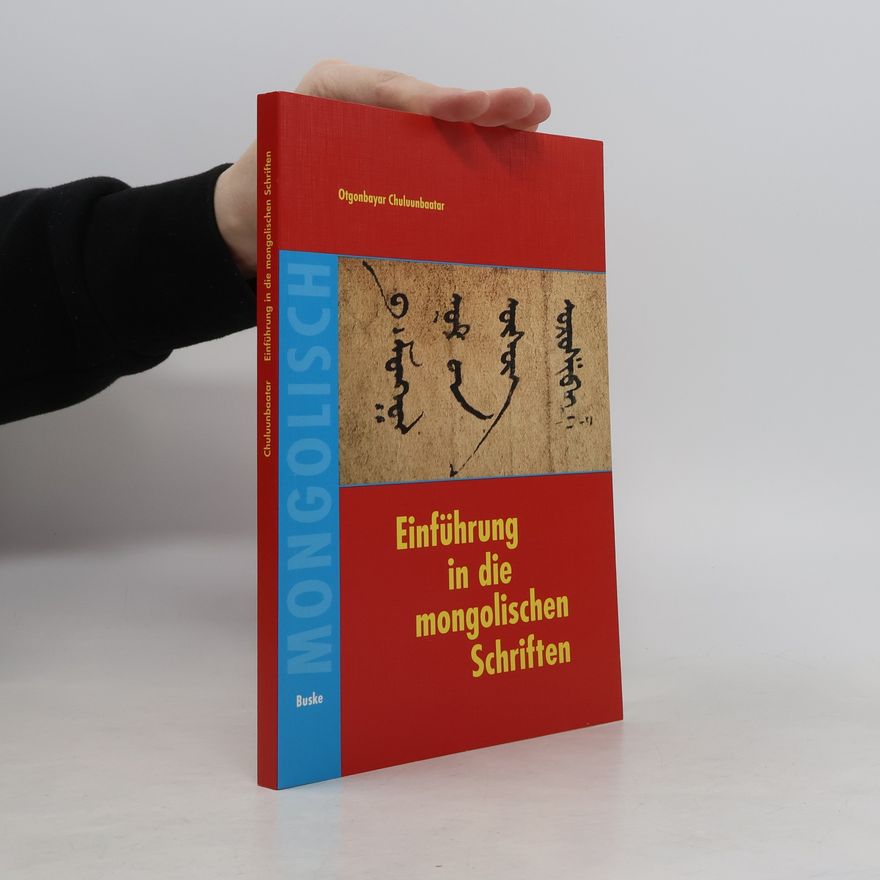 Otgonbayar Chuluunbaatar Einführung in die mongolischen Schriften