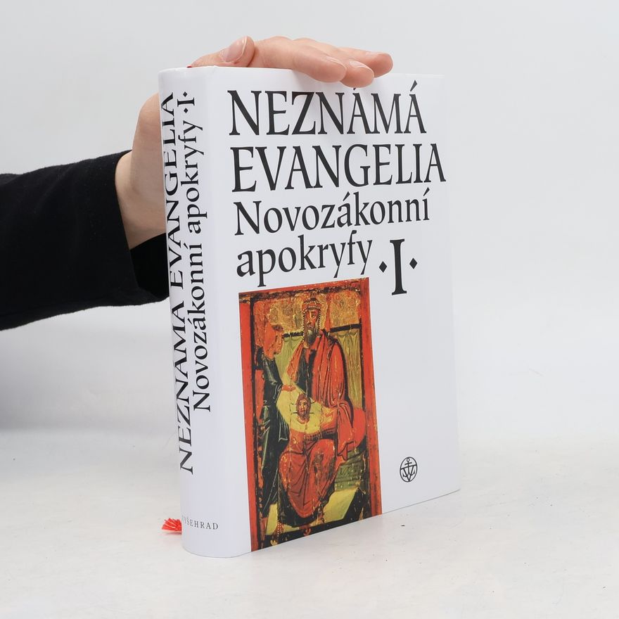 Jan Amos Dus Neznámá evangelia. Novozákonní apokryfy I.