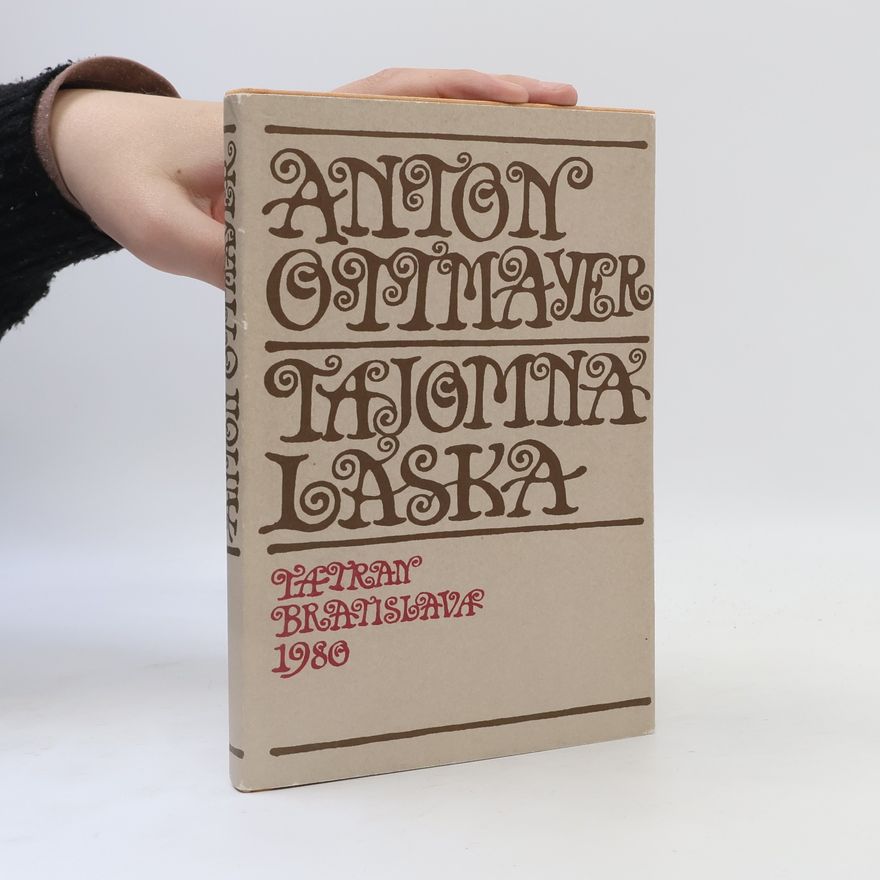 Anton Ottmayer Tajomná láska