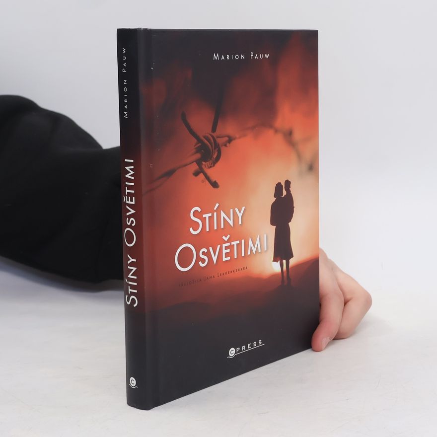 Marion Pauw Stíny Osvětimi