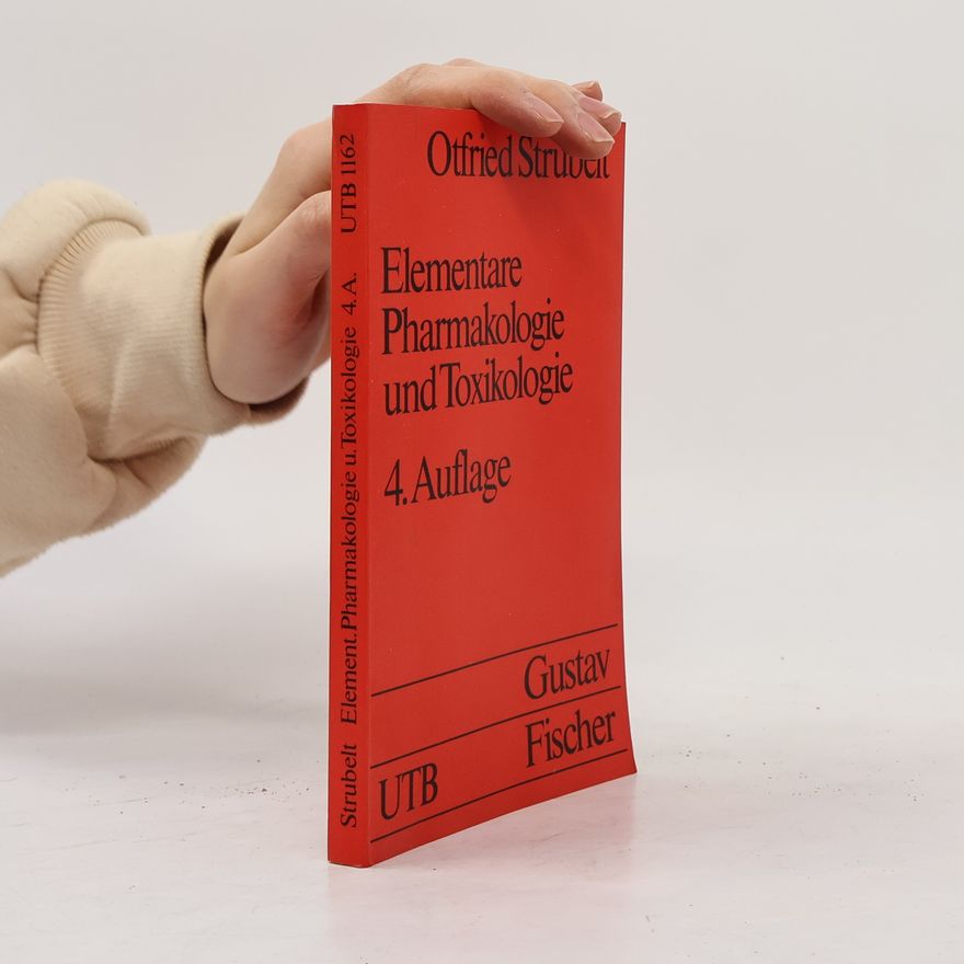 Otfried Strubelt Elementare Pharmakologie und Toxikologie - 4. Auflage