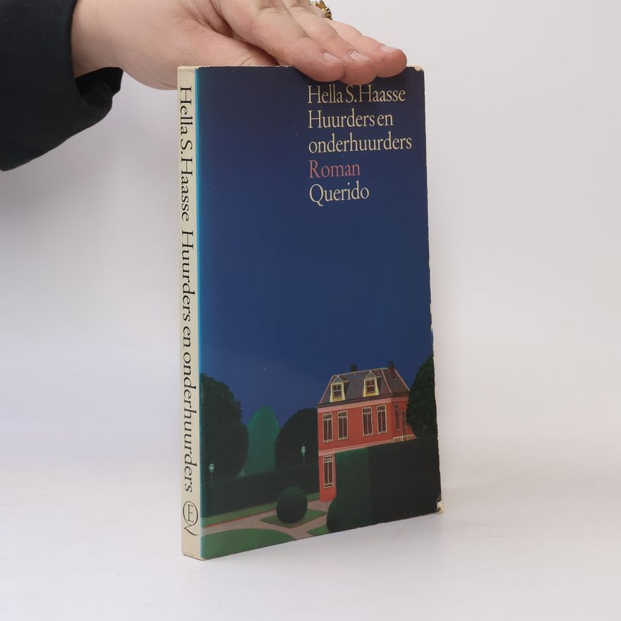 Hella Haasse Huurders en onderhuurders