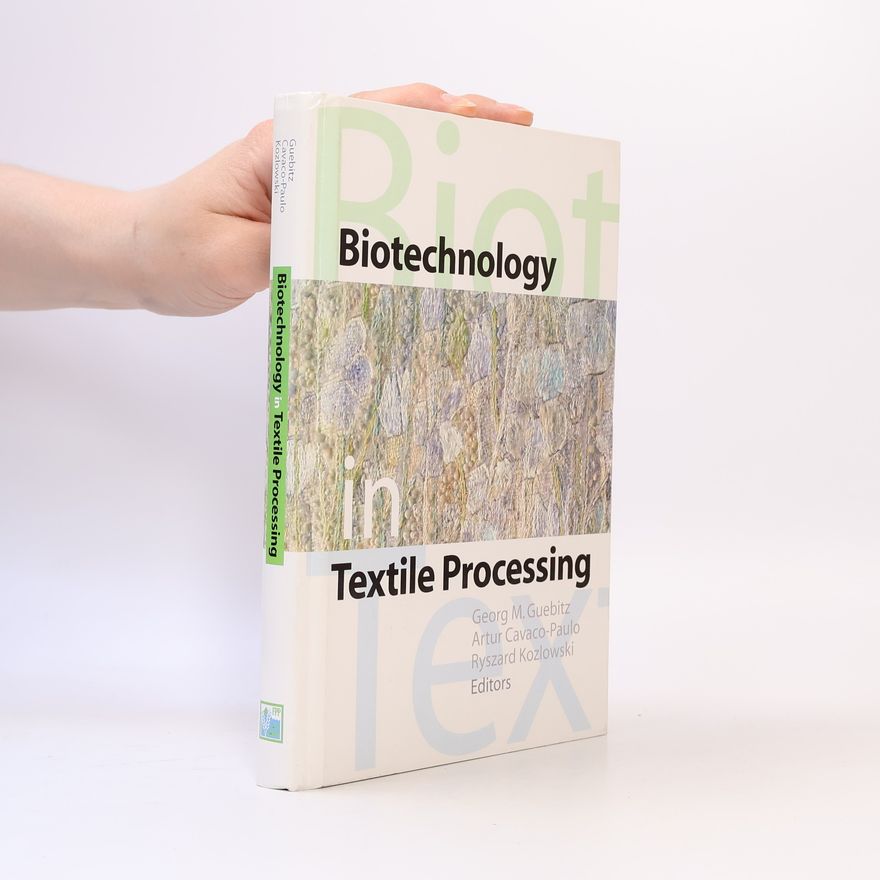 Georg M. Guebitz Biotechnology in Textile Processing