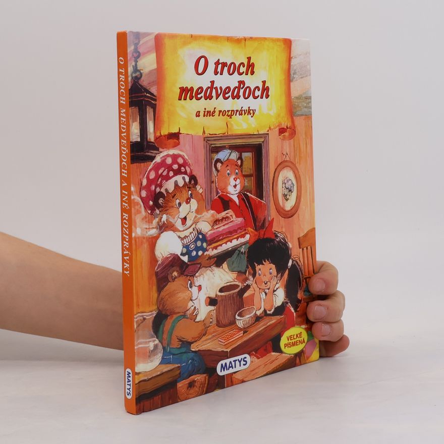 Autorenkollektiv O troch medveďoch a iné rozprávky
