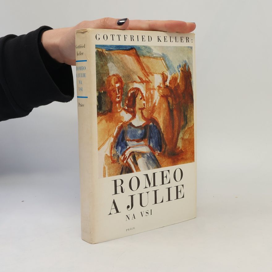 Gottfried Keller Romeo a Julie na vsi