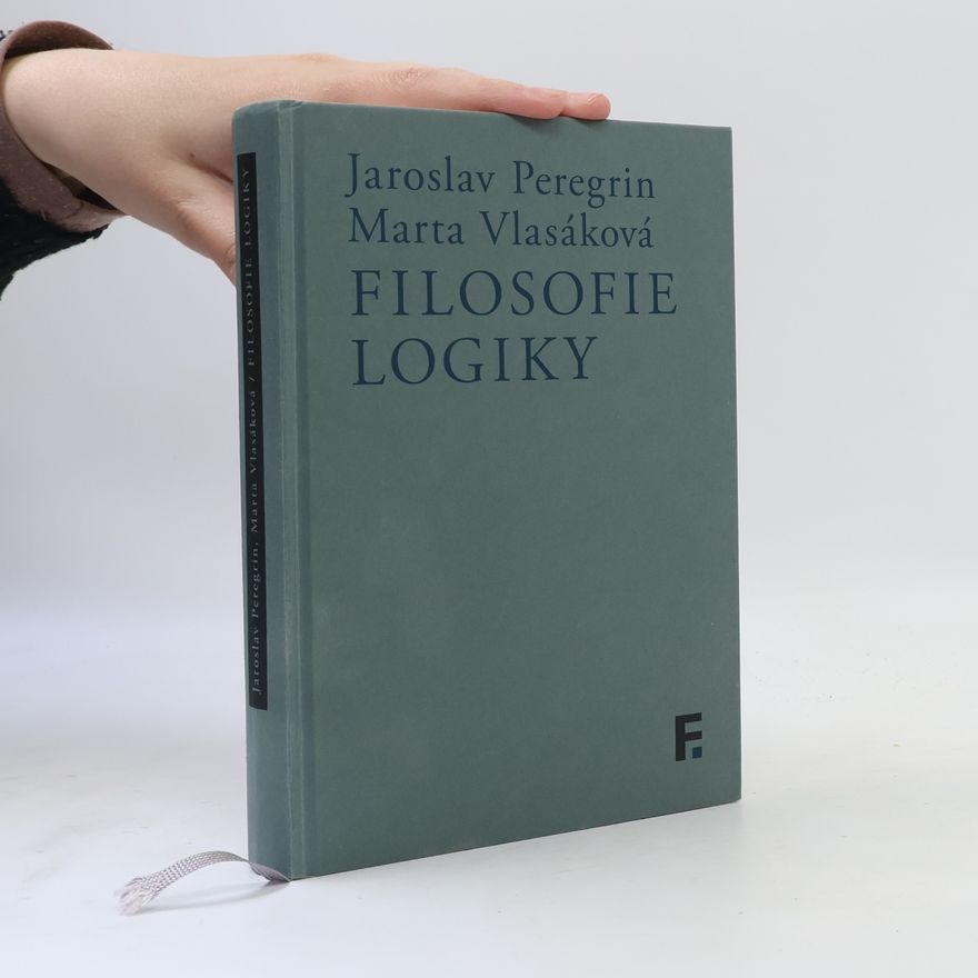 Marta Vlasáková Filosofie logiky