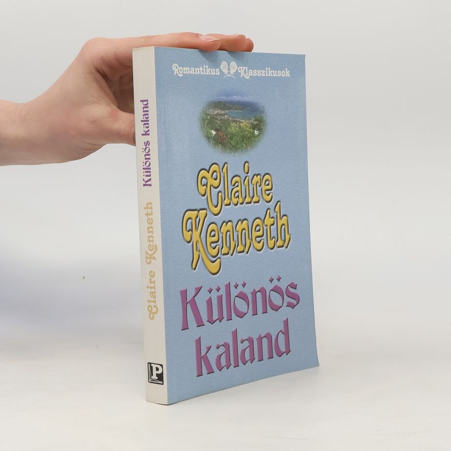 Claire Kenneth Romantikus klasszikusok: Különös kaland