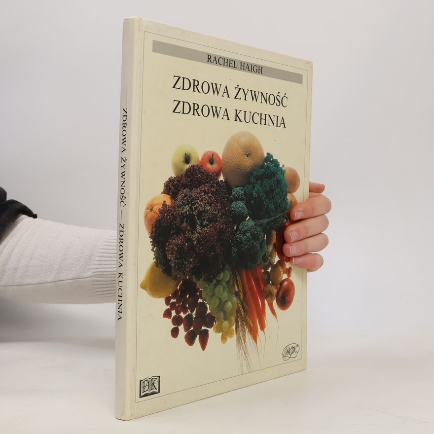 Rachel Haigh Zdrowa żywność zdrowa kuchnia