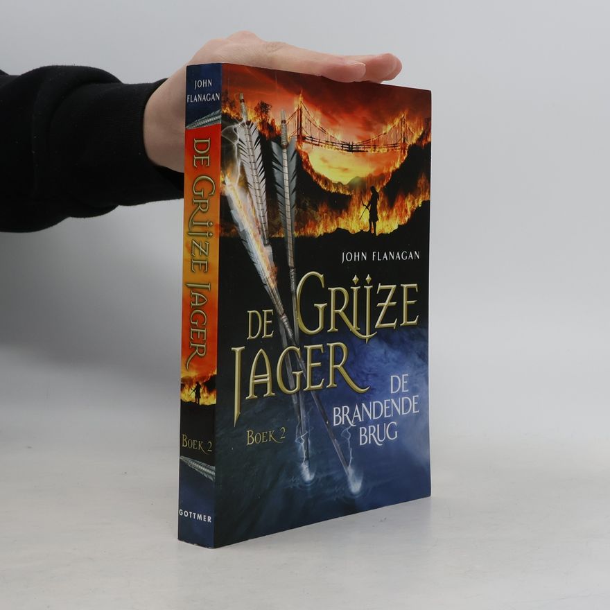 John Flanagan De Grijze Jager - 2: De brandende brug