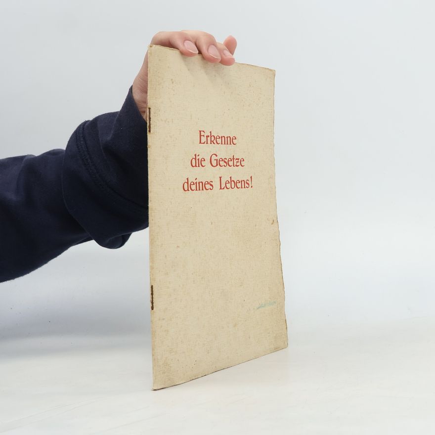 Various authors Erkenne die Gesetze deines Lebens!