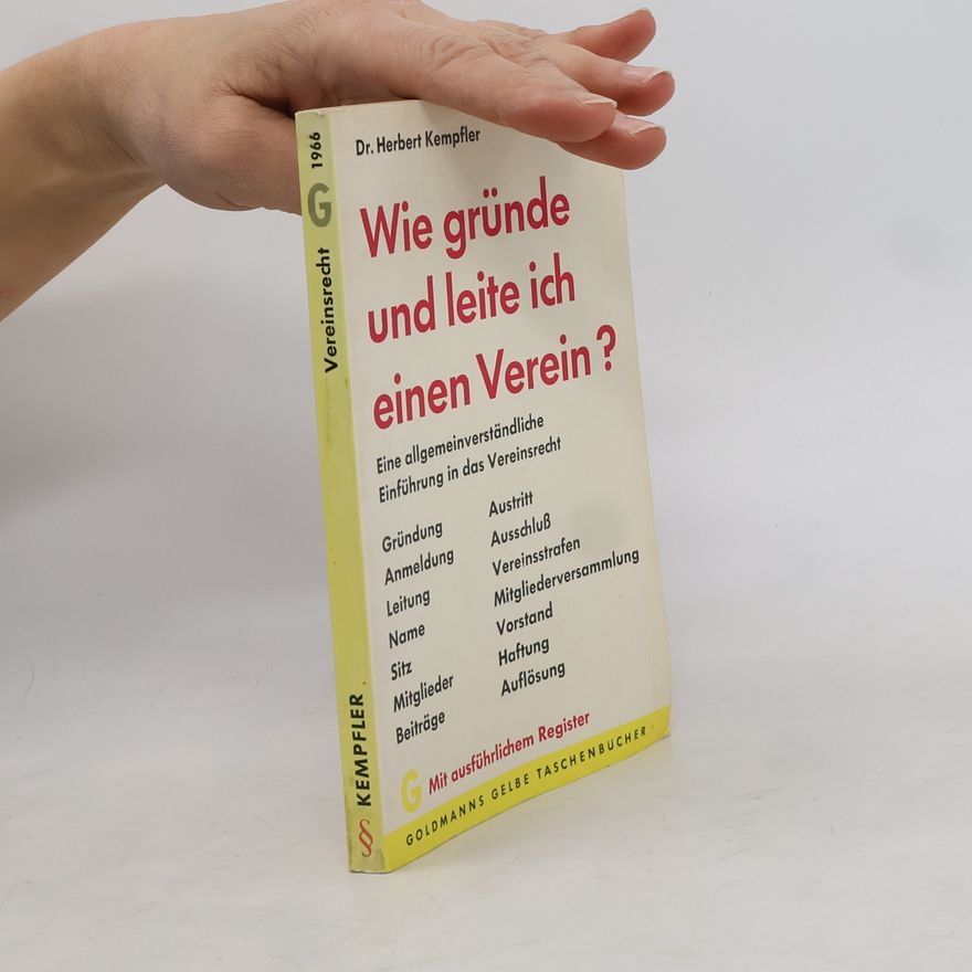 Herbert Kempfler Wie gründe und leite ich einen Verein?