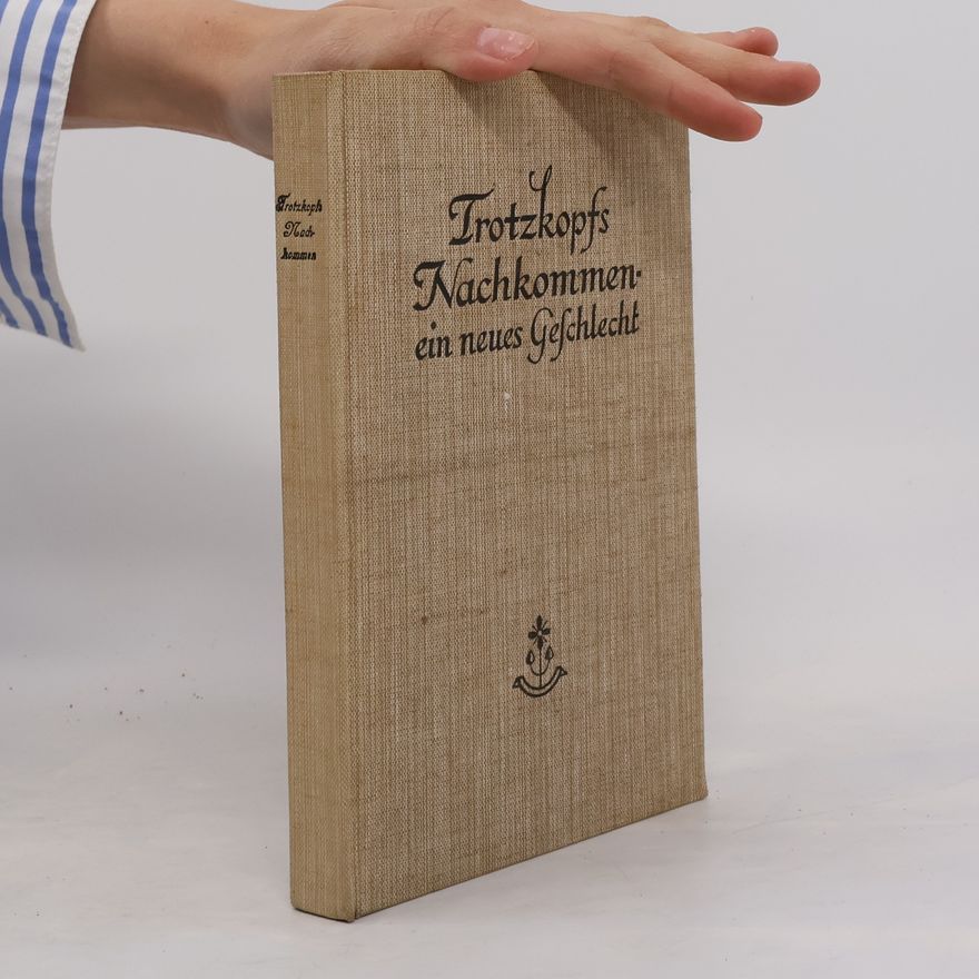 Else Wildhagen Trotzkopfs Nachkommen - ein neues Geschlecht