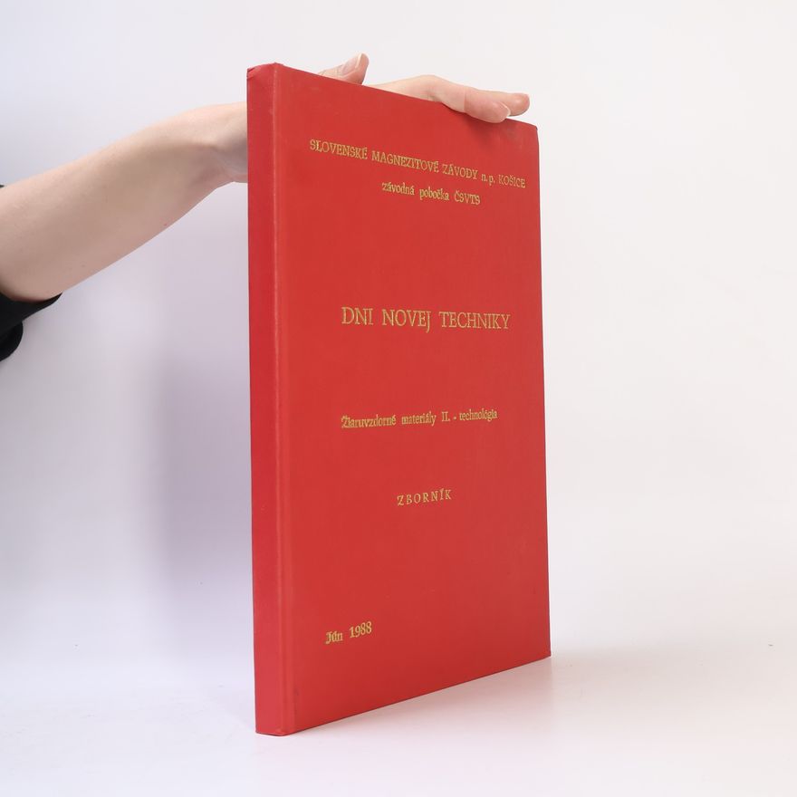 Various authors Dni novej techniky. Žiaruvzdorné materiály II. Technológia