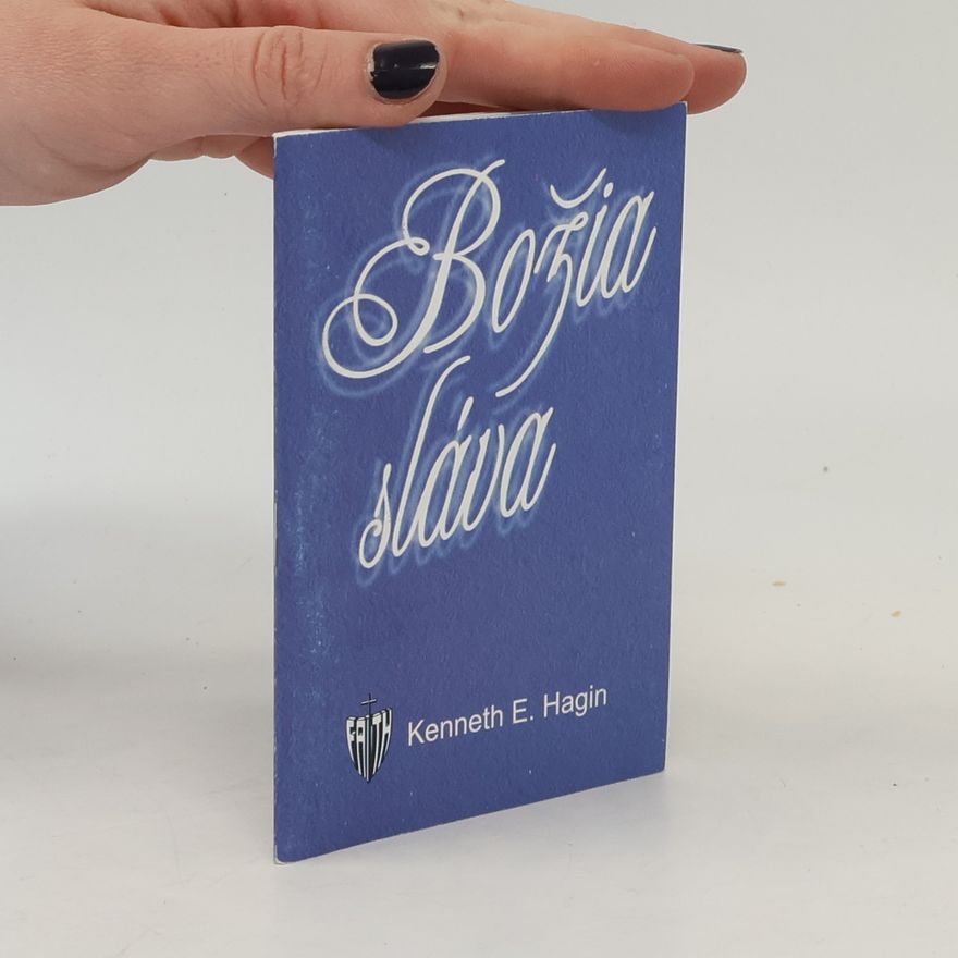 Kenneth Erwin Hagin Božia sláva