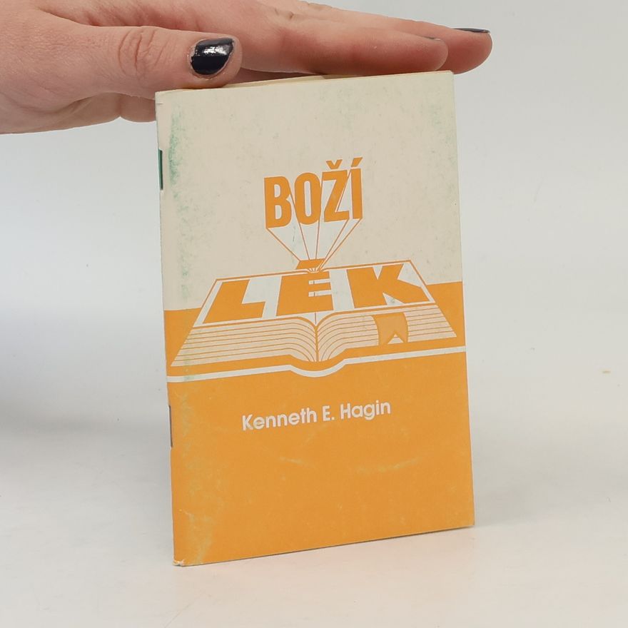 Kenneth Erwin Hagin Boží lék - Nové narození