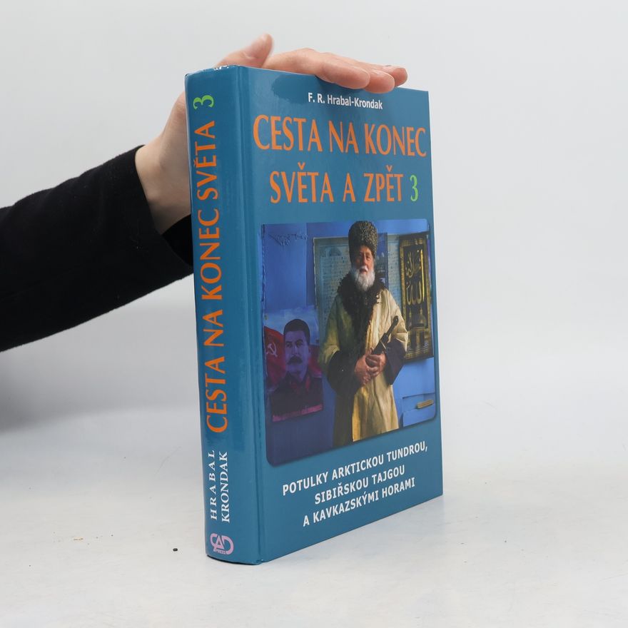 F. R. Hrabal Cesta na konec světa a zpět 3