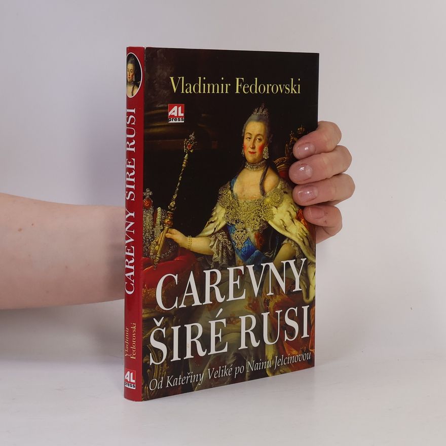 Vladimir Fédorovski Carevny širé Rusi