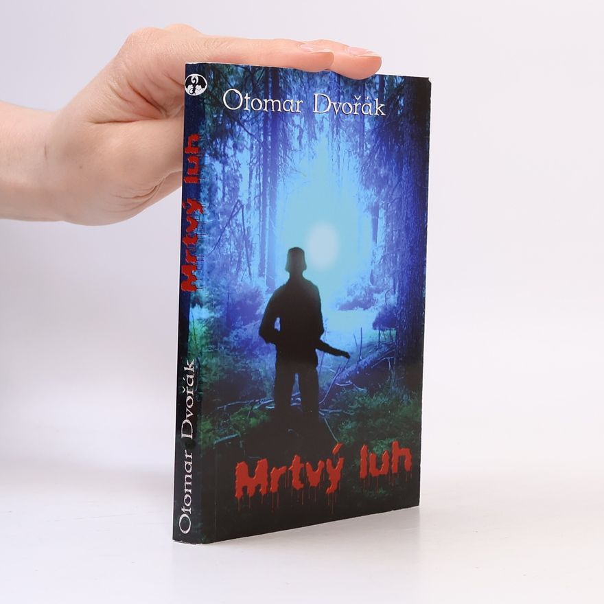 Otomar Dvořák Mrtvý luh