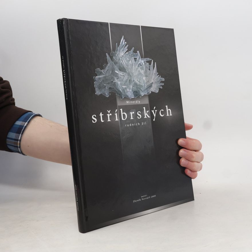 Zbyněk Navrátil Minerály stříbrských rudních žil