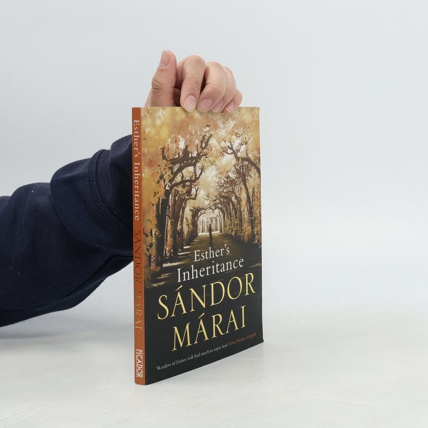 Sándor Márai Esther's Inheritance