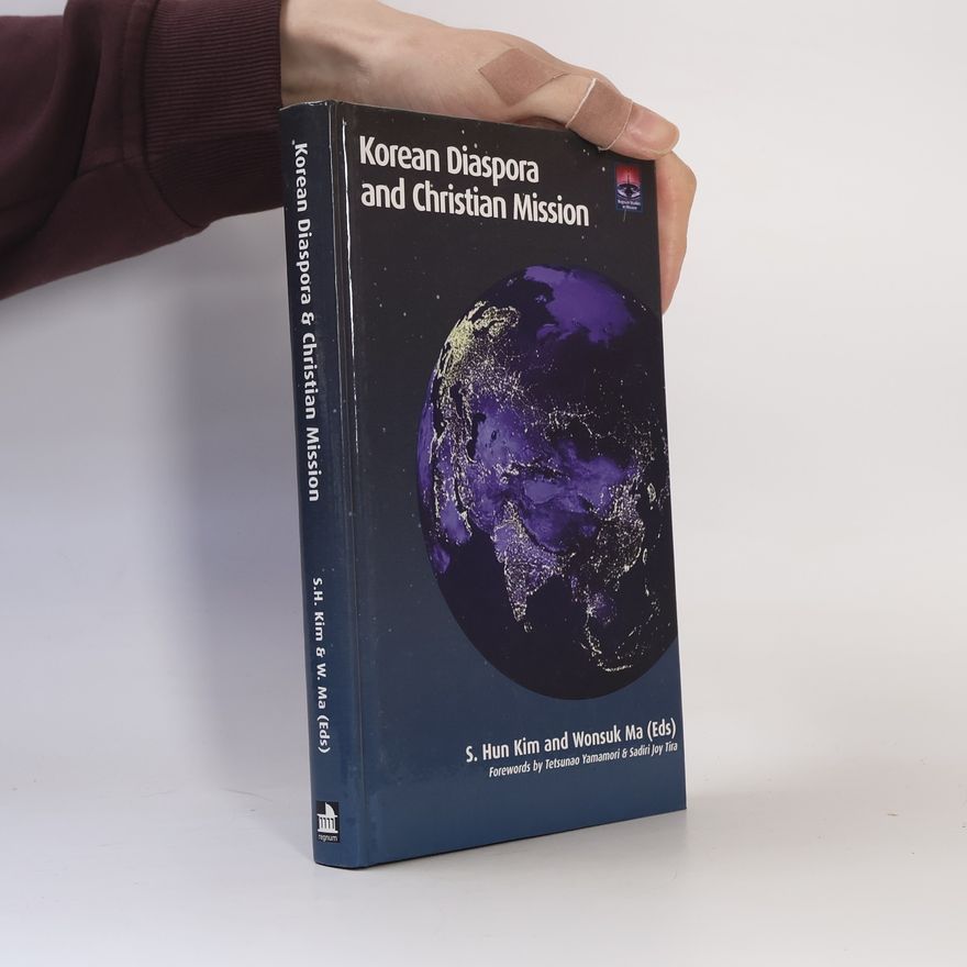 S. Hun Kim Korean Diaspora and Christian Mission