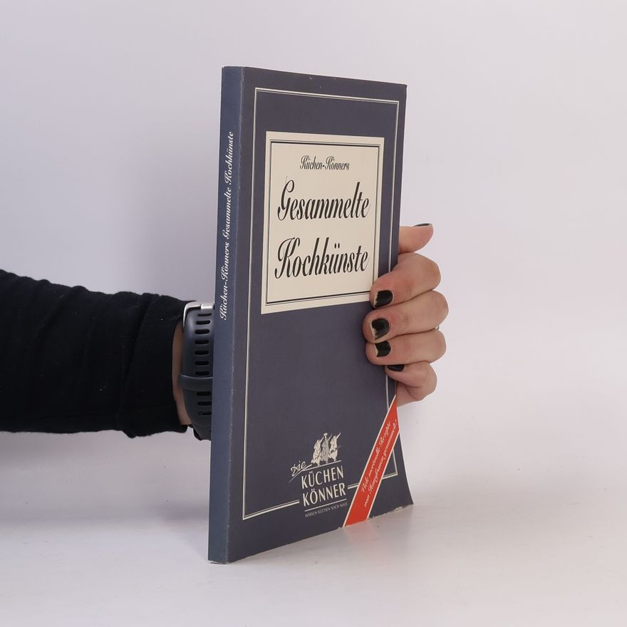 Autorenkollektiv Gesammelte Kochkünste