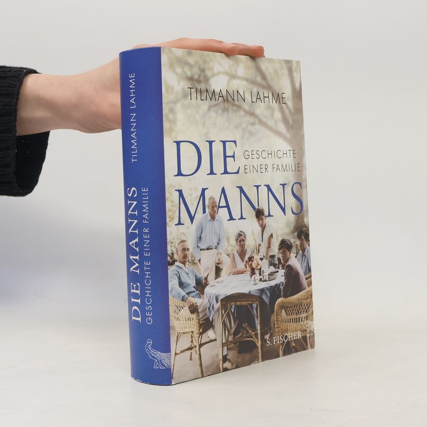 Tilmann Lahme Die Manns