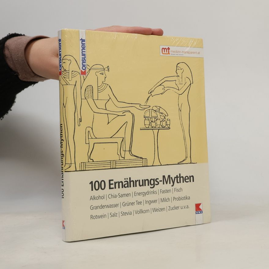 Kolektív autorov 100 Ernährungs-Mythen
