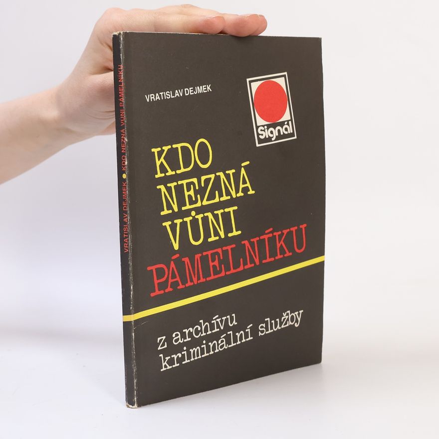 Vratislav Dejmek Kdo nezná vůni pámelníku