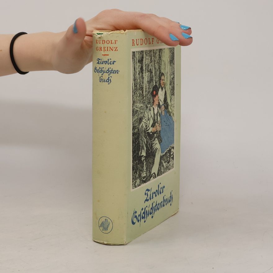 Autorenkollektiv Tiroler Geschichtenbuch