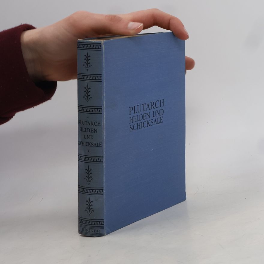 Plútarchos Helden und Schicksale