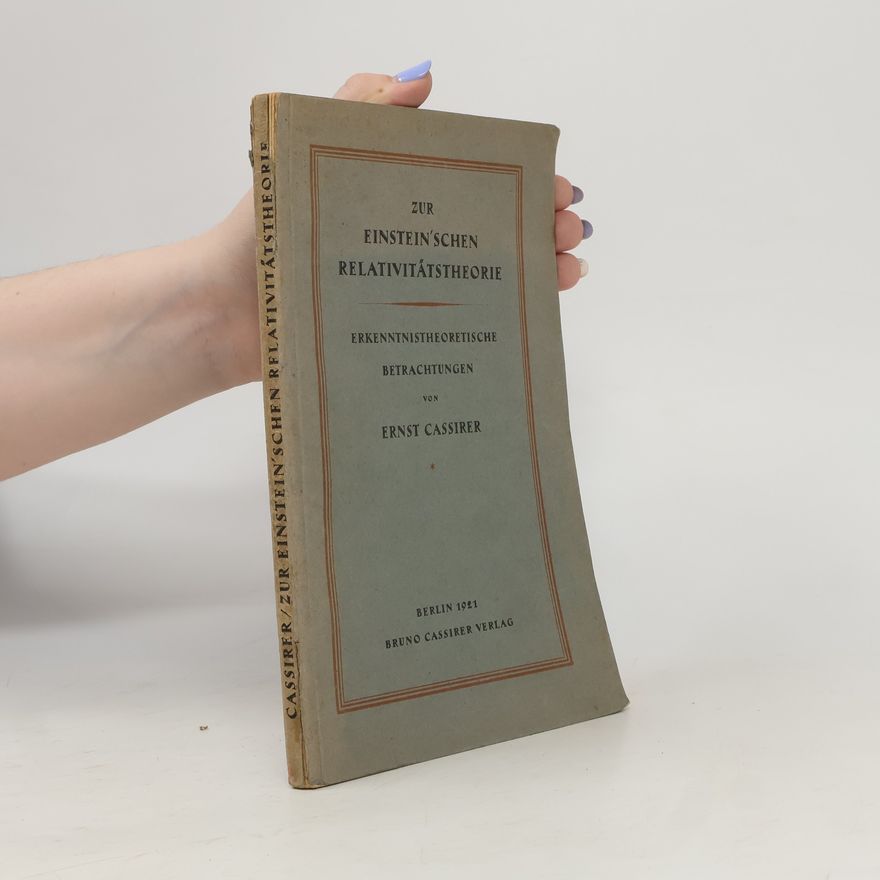Ernst Cassirer Zur Einstein'schen Relativitätstheorie